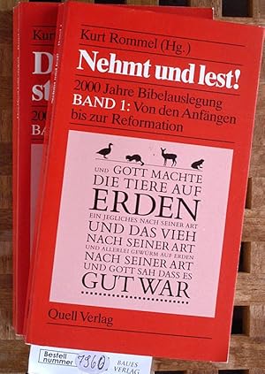 Nehmt und lest! - Band 1: "Von den Anfängen bis zur Reformation". Das Wort laßt stehn! - Band 2: ...