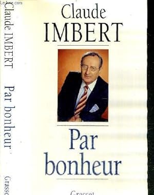 Bild des Verkufers fr PAR BONHEUR - ENVOI DE L'AUTEUR zum Verkauf von Le-Livre