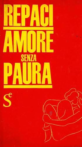 Imagen del vendedor de Amore senza paura a la venta por Laboratorio del libro