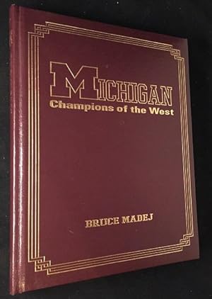 Michigan: Champions of the West (SIGNED BY PRESIDENT GERALD R. FORD, DAN DIERDORF + FIVE MORE!)