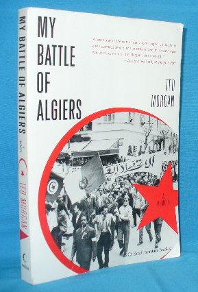 Seller image for My Battle of Algiers : A Memoir for sale by Alhambra Books