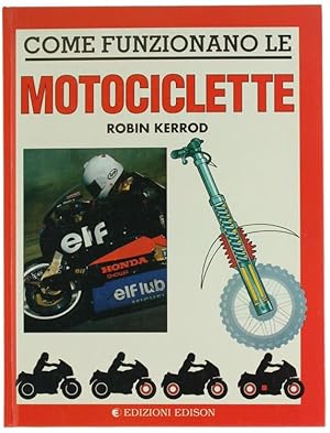 COME FUNZIONANO LE MOTOCICLETTE.: