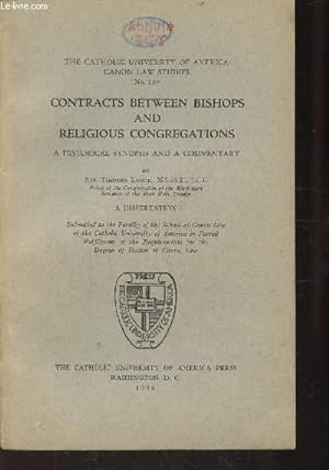 Bild des Verkufers fr Contracts Between Bishops and Religious Congregations A Historical Synopsis and a Commentary N239 zum Verkauf von Le-Livre
