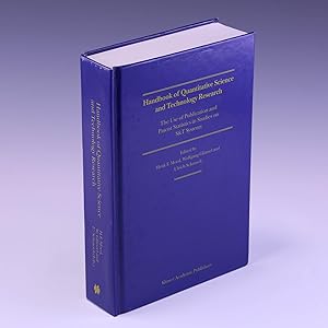 Seller image for Handbook of Quantitative Science and Technology Research: The Use of Publication and Patent Statistics in Studies of S&T Systems for sale by Salish Sea Books