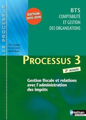 LES PROCESSUS 3 ; BTS 2 CGO ; livre de l'élève (édition 2015)