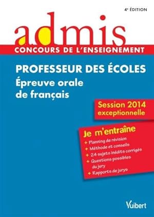 concours professeur des écoles ; épreuve orale de français (4e édition)