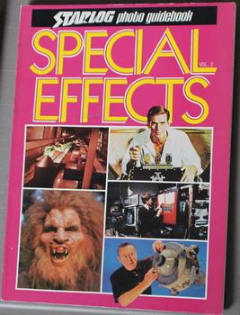 SPECIAL EFFECTS: Volume 2 - STARLOG PHOTO GUIDEBOOK.