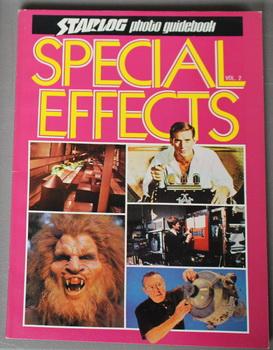 SPECIAL EFFECTS: Volume 2 - STARLOG PHOTO GUIDEBOOK.