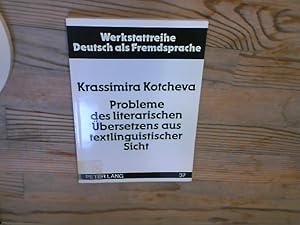 Imagen del vendedor de Probleme des literarischen bersetzens aus textlinguistischer Sicht, dargestellt am Beispiel bulgarischer bersetzungen zu Prosatexten aus der deutschen Gegenwartsliteratur. Werkstattreihe Deutsch als Fremdsprache, Bd. 37. a la venta por Antiquariat Bookfarm