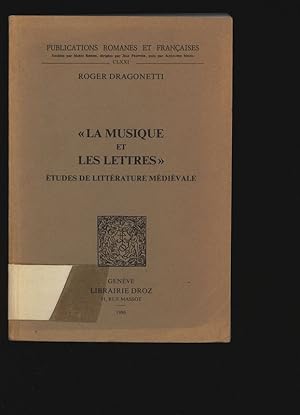 Seller image for La musique et les lettres ". tudes de littrature mdivale. Publications romanes et franaises, CLXXI. for sale by Antiquariat Bookfarm