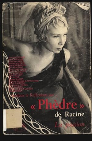 Seller image for Analyses et Rflexions sur.  Phdre  de Racine, La passion. for sale by Antiquariat Bookfarm