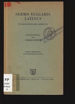 Seller image for Sermo vulgaris latinus. Sammlung kurzer Lehrbcher der romanischen Sprachen und Literaturen, 13. for sale by Antiquariat Bookfarm