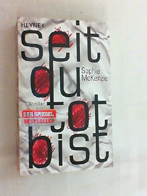 Seller image for Seit du tot bist : Thriller. for sale by Versandantiquariat Christian Back