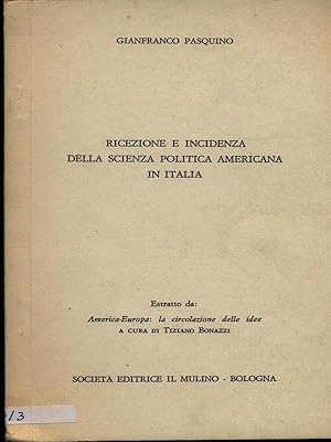 Bild des Verkufers fr Ricezione e incidenza della scienza politica americana in Italia - Estratto zum Verkauf von Librodifaccia