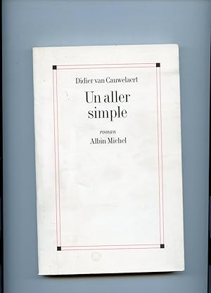 Seller image for UN ALLER SIMPLE. Roman for sale by Librairie CLERC