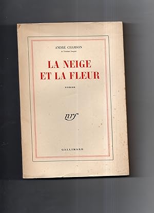 Bild des Verkufers fr LA NEIGE ET LA FLEUR . Roman zum Verkauf von Librairie CLERC