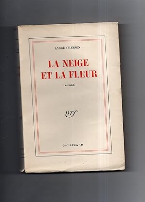 Bild des Verkufers fr LA NEIGE ET LA FLEUR. Roman zum Verkauf von Librairie CLERC