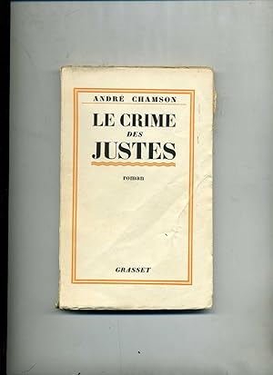 LE CRIME DES JUSTES. Roman