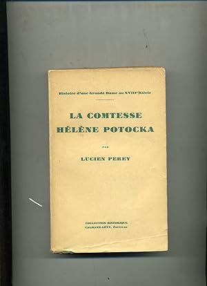 Bild des Verkufers fr LA COMTESSE HLNE POTOCKA .Histoire d'une Grande Dame au XVII sicle . 5 dition zum Verkauf von Librairie CLERC
