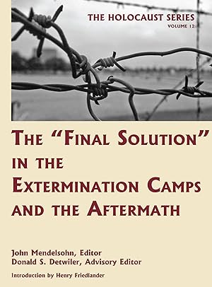 Imagen del vendedor de Holocaust Series Vol. 12: The "Final Solution" in the Extermination. a la venta por The Lawbook Exchange, Ltd., ABAA  ILAB