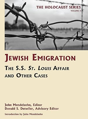 Bild des Verkufers fr Holocaust Series Vol. 7: Jewish Emigration: The SS St. Louis Affair. zum Verkauf von The Lawbook Exchange, Ltd., ABAA  ILAB