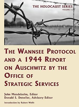 Bild des Verkufers fr Holocaust Series Vol. 11: The Wannsee Protocol and a 1944 Report. zum Verkauf von The Lawbook Exchange, Ltd., ABAA  ILAB