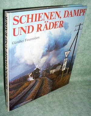 Schienen, Dampf und Räder. Dampflokomotiven der Deutschen Reichsbahn auf beliebten und bekannten ...