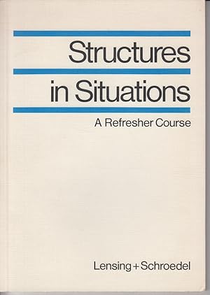 Structures in Situations A Refresher Course