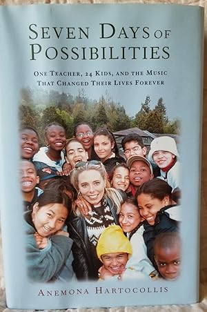 Seven Days of Possibilities: One Teacher, 24 kids, and the Music That Changed Their Lives Forever