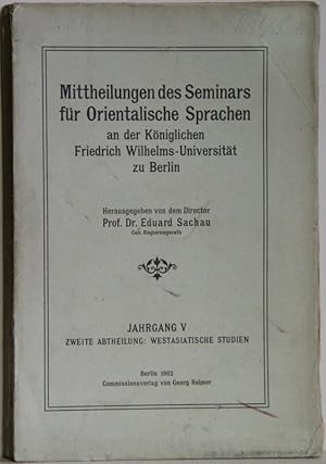 Imagen del vendedor de Mittheilungen des Seminars fr Orientalische Sprachen. Jahrgang V, 2. Abteilung: Westasiatische Studien. a la venta por Antiquariat  Braun