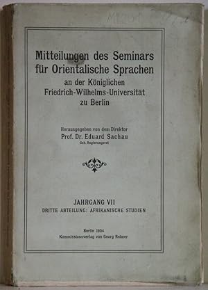 Imagen del vendedor de Mittheilungen des Seminars fr Orientalische Sprachen. Jahrgang VII, 3. Abteilung: Afrikanische Studien. a la venta por Antiquariat  Braun