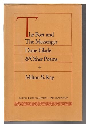 Seller image for THE POET AND THE MESSENGER, Dune-Glade and Other Poems. for sale by Bookfever, IOBA  (Volk & Iiams)