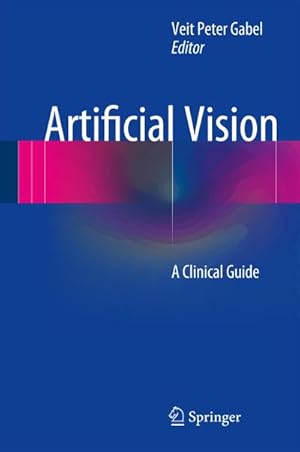 Seller image for Artificial Vision : A Clinical Guide for sale by AHA-BUCH GmbH