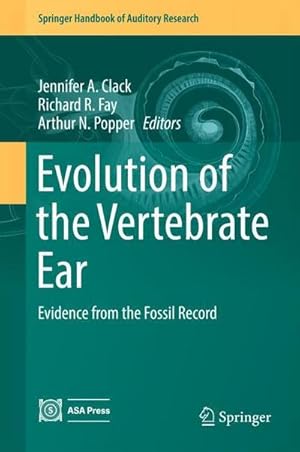 Bild des Verkufers fr Evolution of the Vertebrate Ear : Evidence from the Fossil Record zum Verkauf von AHA-BUCH GmbH