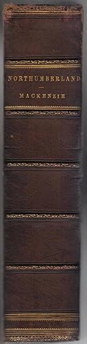 An Historical, Topographical, and Descriptive View of the County of Northumberland & Etc