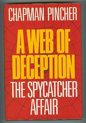 A Web of Deception : The Spycatcher Affair