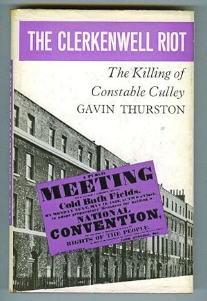 Imagen del vendedor de The Clerkenwell Riot. The Killing of Constable Culley a la venta por OJ-BOOKS    ABA / PBFA