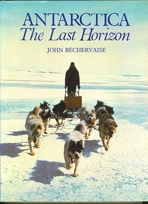 Image du vendeur pour Antarctica. The Last Horizon mis en vente par OJ-BOOKS    ABA / PBFA
