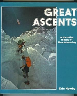 Seller image for Great Ascents. A Narrative History of Mountaineering for sale by OJ-BOOKS    ABA / PBFA