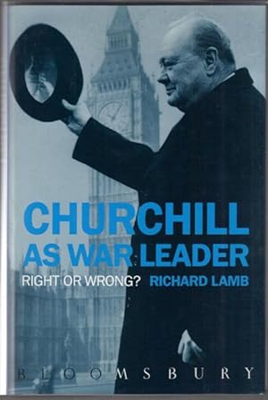 Immagine del venditore per Churchill As War Leader. Right or Wrong? venduto da OJ-BOOKS    ABA / PBFA