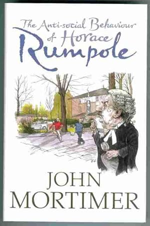 Seller image for The Anti-social Behaviour of Horace Rumpole for sale by OJ-BOOKS    ABA / PBFA