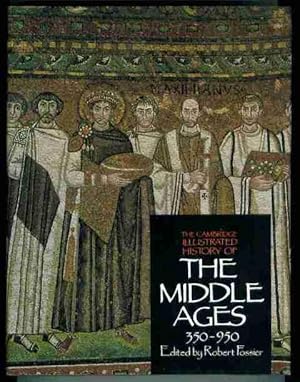 The Cambridge Illustrated History of the Middle Ages 350-950