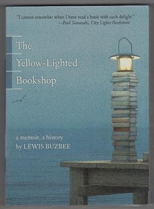 The Yellow-Lighted Bookshop. A memoir, a history