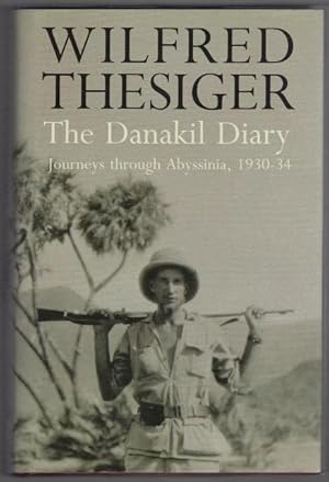 Image du vendeur pour The Danakil Diary. Journeys Through Abyssinia, 1930-34 mis en vente par OJ-BOOKS    ABA / PBFA