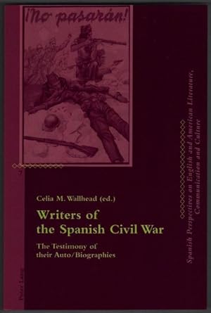 Writers of the Spanish Civil War. The Testimony of their Auto/Biographies