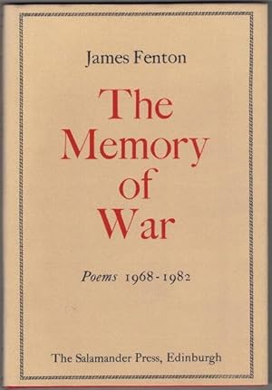 The Memory of War. Poems 1968 - 1982