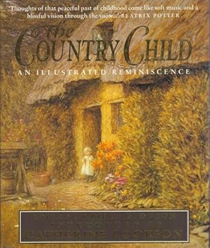 Seller image for The Country Child. An Illustrated Reminiscence for sale by OJ-BOOKS    ABA / PBFA