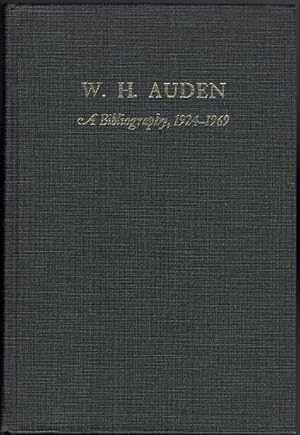 W. H. Auden. A Bibliography 1924-1969