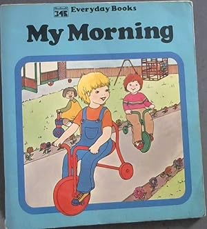 My Morning (Everyday books)