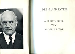 Ideen und Taten - Alfred Toepfer zum 80. Geburtstag, Hamburg 13. Juli 1974